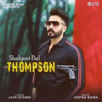 Thompson Shahjeet Bal MP3 Song, Thompson Album