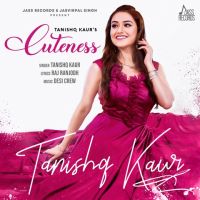 Cuteness Tanishq Kaur MP3 Song, Cuteness Album