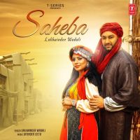 Saheba Lakhwinder Wadali MP3 Song, Saheba Album