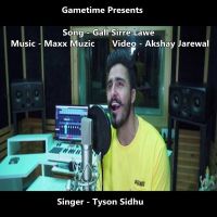 Gall Sirre Lawe Tyson Sidhu MP3 Song, Gall Sirre Lawe Album