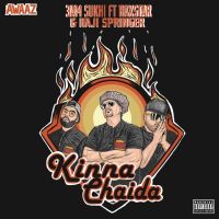 Kinna Chaida 3AM Sukhi, Raxstar MP3 Song, Kinna Chaida Album
