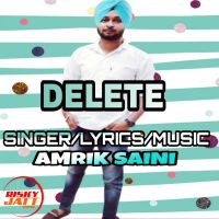 Delete Amrik Saini MP3 Song, Delete Album