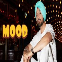 Mood Diljit Dosanjh MP3 Song, Mood Album