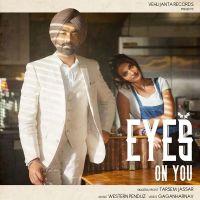 Eyes on You Tarsem Jassar MP3 Song, Eyes on You Album