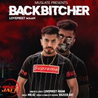 Download Backbitcher Lovepreet Maan mp3 song, Backbitcher lyrics