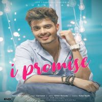 I Promise Gurnazar MP3 Song, I Promise Album