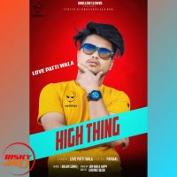 High Think Love Patti Wala MP3 Song, High Think Album