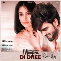 Maapea Di Dhee Inder Chahal MP3 Song, Maapea Di Dhee Album