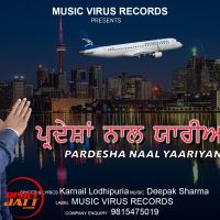 Pardesha Naal Yaarian Karnail Lodhipuria MP3 Song, Pardesha Naal Yaarian Album