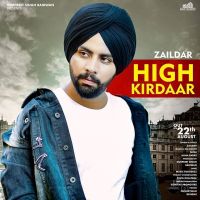 High Kirdaar Zaildar MP3 Song, High Kirdaar Album