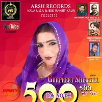 500 Da Note Gurpreet Shergill MP3 Song, 500 Da Note Album