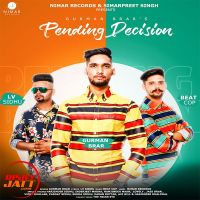 Pending Decision Gurman Brar MP3 Song, Pending Decision Album