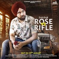 Rose vs Rifle Zaildar MP3 Song, Rose vs Rifle Album