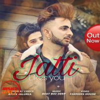 Jatti Likes You Aman Jaluria MP3 Song, Jatti Likes You Album