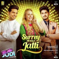 Surrey Wali Jatti (Teri Meri Jodi) Gurnam Bhullar, Gurlez Akhtar MP3 Song, Surrey Wali Jatti (Teri Meri Jodi) Album