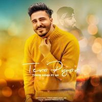 Tera Pyar Tyson Sidhu MP3 Song, Tera Pyar Album