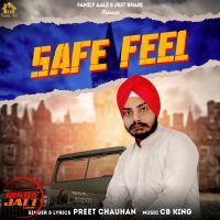 Safe Feel Preet Chauhan MP3 Song, Safe Feel Album