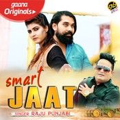 Smart Jaat Raju Punjabi MP3 Song, Smart Jaat Album