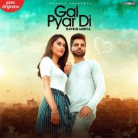 Gal Pyar Di Ravish Mehta MP3 Song, Gal Pyar Di Album