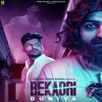 Bekadri Duniya Karan Singh Arora MP3 Song, Bekadri Duniya Album