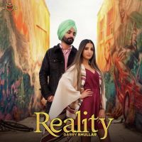 Reality Garry Bhullar MP3 Song, Reality Album