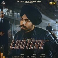 Lootere Jass Kanwar MP3 Song, Lootere Album