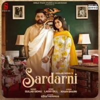 Sardarni Gulab Sidhu MP3 Song, Sardarni Album