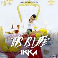 This Is Life Ikka MP3 Song, This Is Life Album