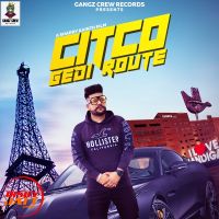 Citco gedi route Babbu Zaildar MP3 Song, Citco gedi route Album