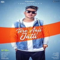 Tere Aali Jatti Laddi Chhajla MP3 Song, Tere Aali Jatti Album