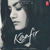 Kaafir Kaur B MP3 Song, Kaafir Album