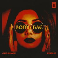 Bomb Bae Jaz Dhami MP3 Song, Bomb Bae Album