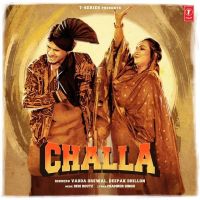 Challa Vadda Grewal, Deepak Dhillon MP3 Song, Challa Album