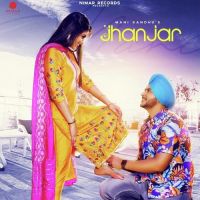 Jhanjar Mani Sandhu MP3 Song, Jhanjar Album