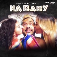 Na Baby Star Boy LOC MP3 Song, Na Baby Album