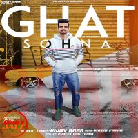 Ghat Sohna Vijay Brar MP3 Song, Ghat Sohna Album
