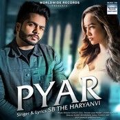 Pyar SB The Haryanvi MP3 Song, Pyar Album