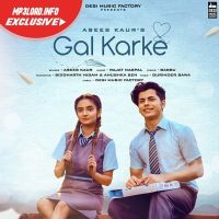 Gal Karke Asees Kaur MP3 Song, Gal Karke Album