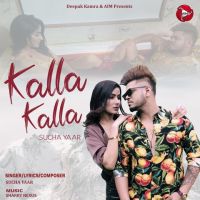 Kalla Kalla Sucha Yaar MP3 Song, Kalla Kalla Album