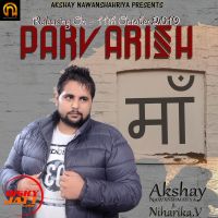 Parvarish Akshay Nawanshahriya, Niharika V MP3 Song, Parvarish Album