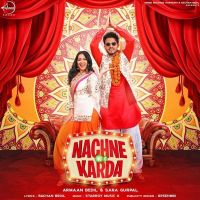 Nachne Nu G Karda Armaan Bedil, Sara Gurpal MP3 Song, Nachne Nu G Karda Album