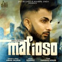 Mafioso Aman Jaluria MP3 Song, Mafioso Album