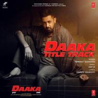 Daaka Title Track Himmat Sandhu MP3 Song, Daaka Title Track Album