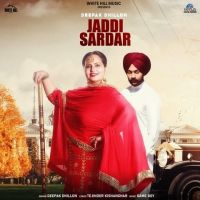 Jaddi Sardar Deepak Dhillon MP3 Song, Jaddi Sardar Album