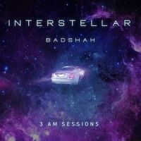 Interstellar Badshah MP3 Song, Interstellar Album