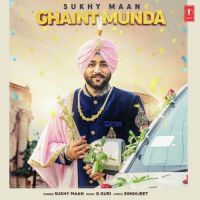 Ghaint Munda Sukhy Maan MP3 Song, Ghaint Munda Album