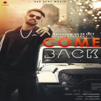 Come Back Preet Randhawa MP3 Song, Come Back Album