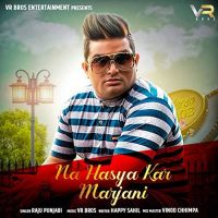 Na Hasya Kar Marjani Raju Punjabi MP3 Song, Na Hasya Kar Marjani Album