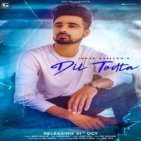 Dil Todta Inder Dhillon MP3 Song, Dil Todta Album