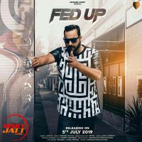 Fed Up Ajay B MP3 Song, Fed Up Album